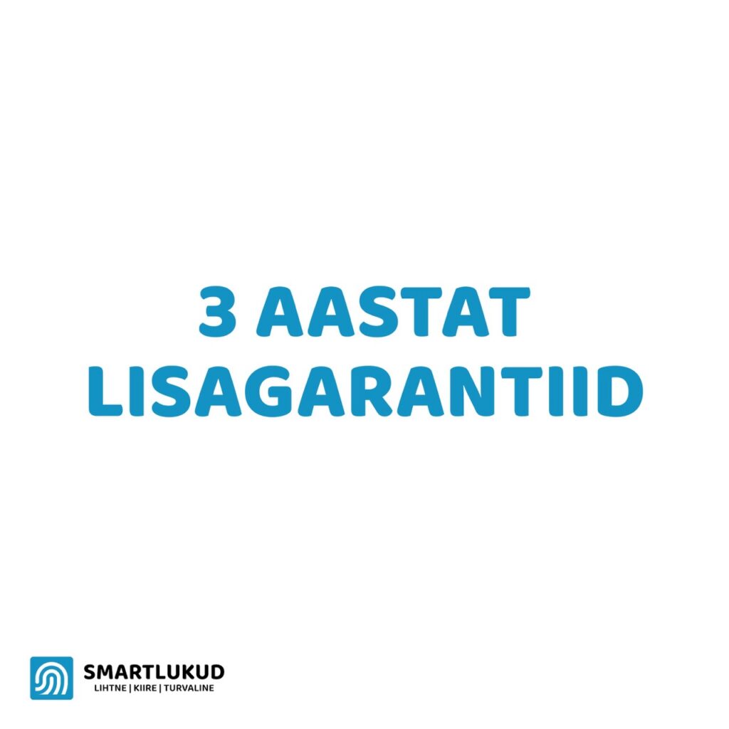 Smartlukud 3 aastat lisagarantiid